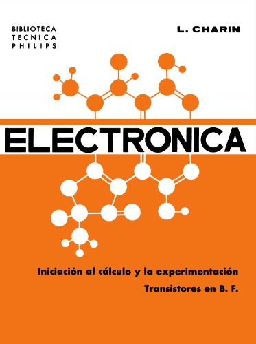 Electrónica: Iniciación al Cálculo y la Experimentación, Tomo II - Transistores en B. F.