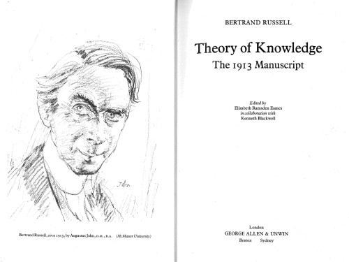 Collected Papers, vol. 7: Theory of Knowledge - The 1913 Manuscript