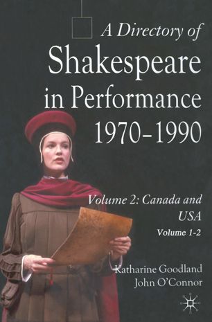 A Directory of Shakespeare in Performance 1970-1990: Canada and USA