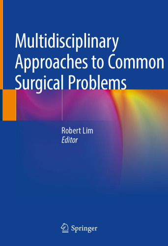 Multidisciplinary Approaches to Common Surgical Problems