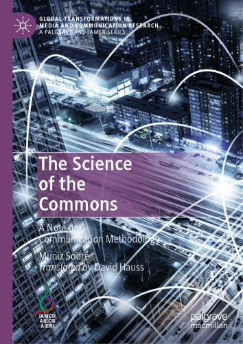 The Science of the Commons: A Note on Communication Methodology