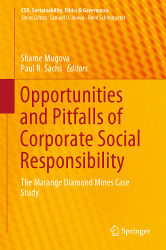 Opportunities and Pitfalls of Corporate Social Responsibility: The Marange Diamond Mines Case Study