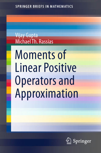 Moments of Linear Positive Operators and Approximation