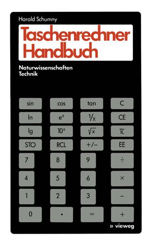 Taschenrechner Handbuch: Naturwiss., Technik