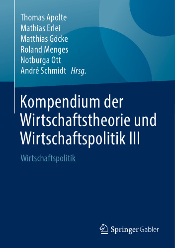 Kompendium der Wirtschaftstheorie und Wirtschaftspolitik III: Wirtschaftspolitik