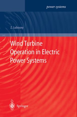 Wind Turbine Operation in Electric Power Systems: Advanced Modeling