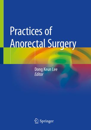 Practices of Anorectal Surgery