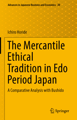 The Mercantile Ethical Tradition in Edo Period Japan: A Comparative Analysis with Bushido