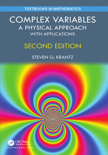 Complex variables: a physical approach with applications