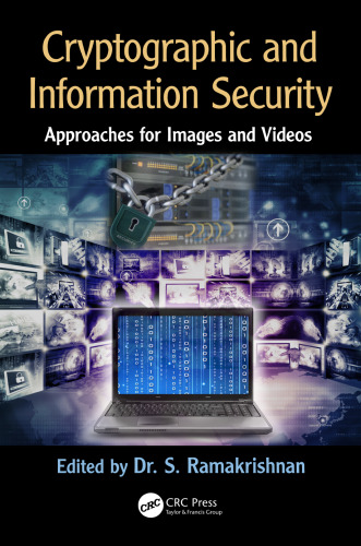 Cryptographic and information security: approaches for images and videos