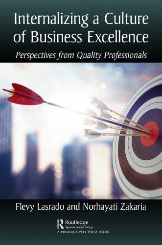 Internalizing a culture of business excellence: perspectives from quality professionals