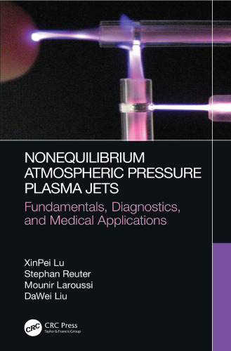 Nonequilibrium atmospheric pressure plasma jets: fundamentals, diagnostics, and medical applications