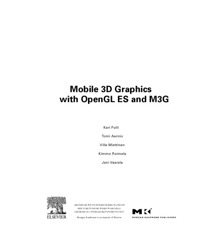 Mobile 3D Graphics: with OpenGL ES and M3G