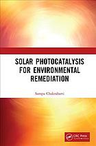 Solar photocatalysis for environmental remediation