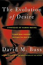 The evolution of desire: strategies of human mating