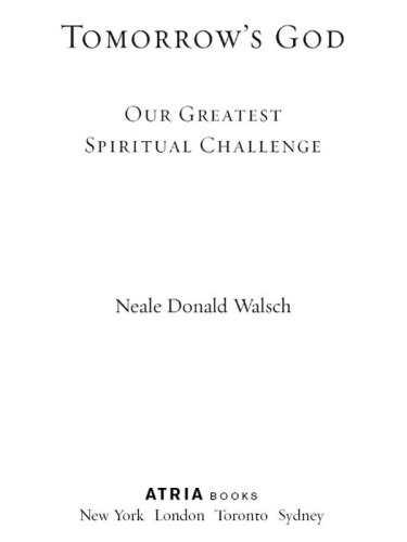 Tomorrow's god: our greatest spiritual challenge