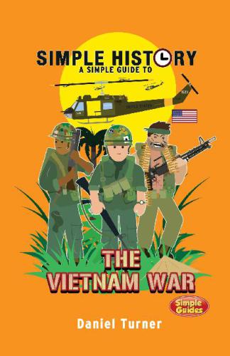 Simple History - The Vietnam War