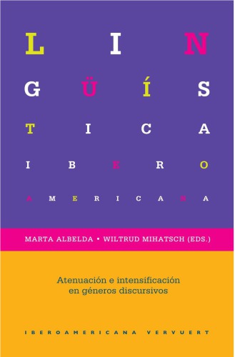 Atenuación e intensificación en diferentes géneros discursivos