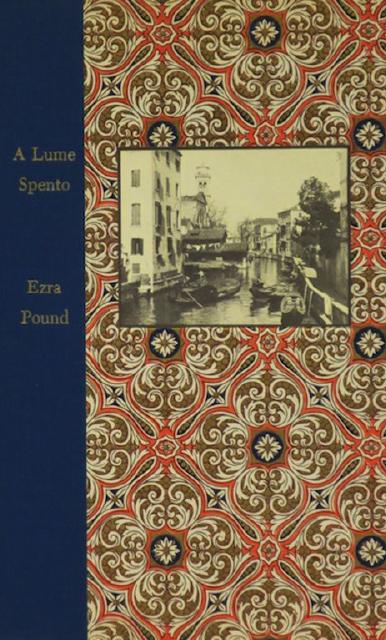 A Lume Spento & Other Early Poems