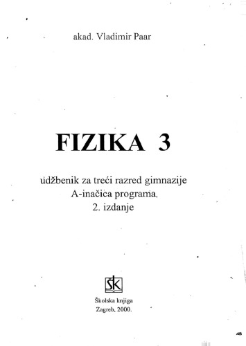 Fizika 3: udžbenik za treći razred gimnazije A inačica programa