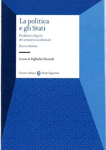 La Politica Degli Stati - Problemi e Figure del Pensiero Occidentale