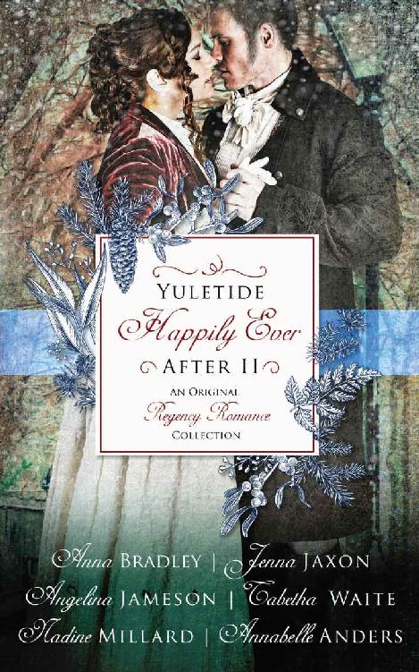 Yuletide Happily Ever After II: An Original Regency Romance Collection