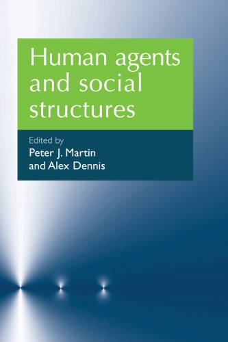 Human Agents and Social Structures