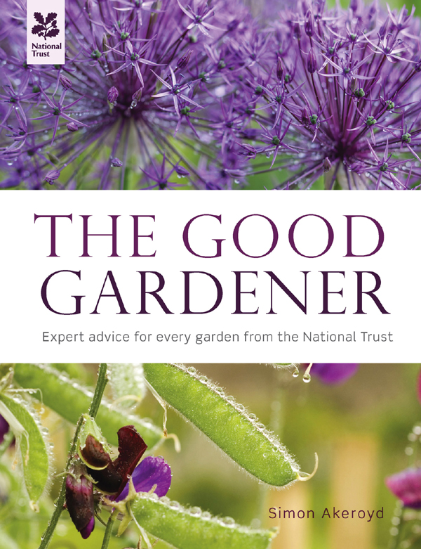 The Good Gardener : Expert advice for every garden from the National Trust.