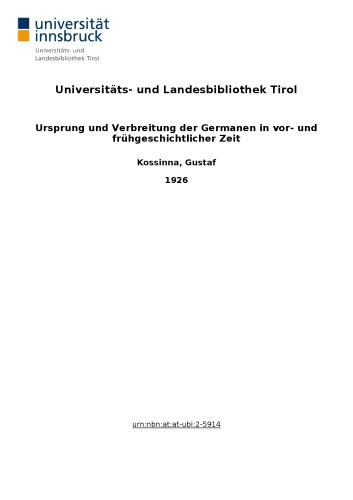 Ursprung und Verbreitung der Germanen in vor- und frühgeschichtlicher Zeit