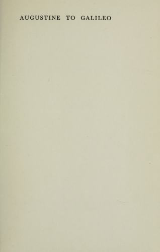 Augustine to Galileo: The History of Science A. D. 400-1650