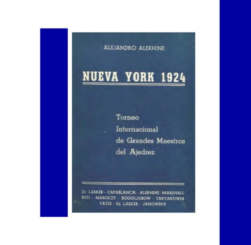 Nueva York 1924 : torneo internacional de grandes maestros del ajedrez