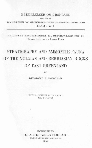 Stratigraphy and ammonite fauna of the Volgian and Berriasian rocks of East Greenland