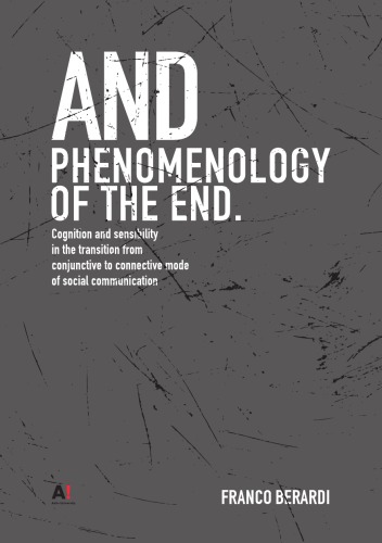 And: Phenomenology of the End