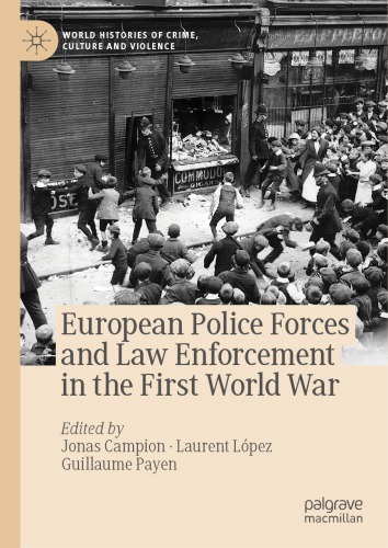 European Police Forces And Law Enforcement In The First World War