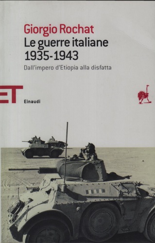 Le guerre italiane 1935-1943. Dall’impero d’Etiopia alla disfatta