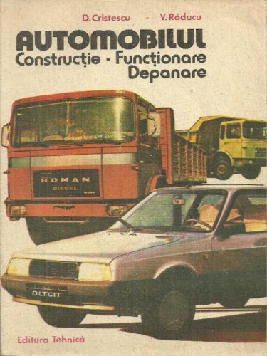 Automobilul: Construcție, Funcționare, Depanare