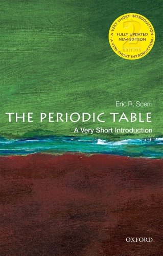 The Periodic Table: A Very Short Introduction () 2nd Edition