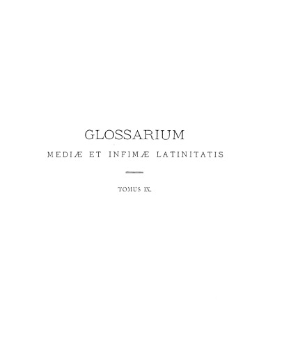 Gloaasrium mediae et infimae latinitatis. Domino du Cange.GlossFr