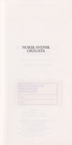 Norsk-svensk ordlista: de vanligaste svåra orden; bokmål och nynorska