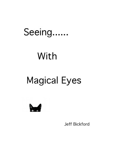 Seeing With Magical Eyes (Feldenkrais based)