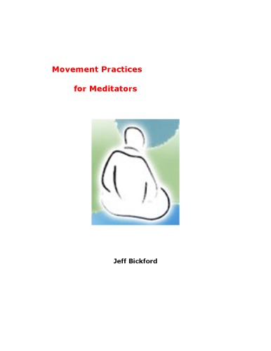 Movement Practices for Meditators (Feldenkrais based)