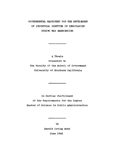 Governmental machinery for the settlement of industrial disputes in democracies during war emergencies