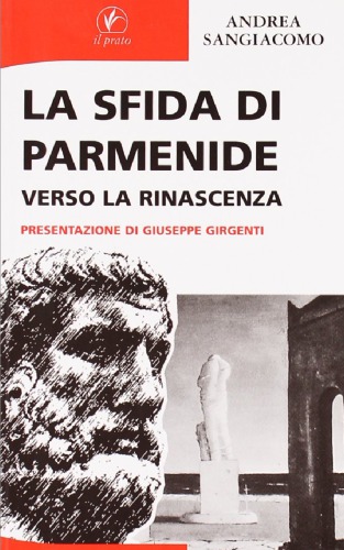 La sfida di Parmenide. Verso la rinascenza