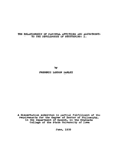 The Relationship of Parental Attitudes and Adjustments to the Development of Stuttering