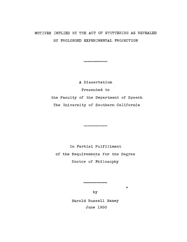 Motives implied by the act of stuttering as revealed by prolonged experimental projection