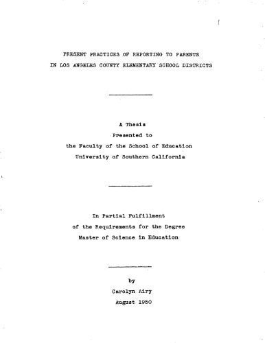 Present practices of reporting to parents in Los Angeles County elementary school districts