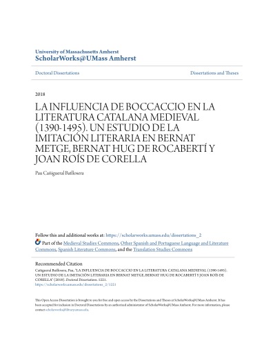 La influencia de Boccaccio en la literatura catalana medieval (1390-1495): Un estudio de la imitación literaria en Bernat Metge, Bernat Hug de Rocabertí y Joan Roís de Corella