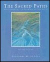 The Sacred Paths: Understanding The Religions Of The World