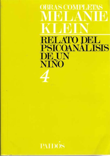 Obras completas IV. Relato del psicoanálisis de un niño