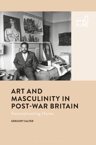 Art and Masculinity in Post-War Britain: Reconstructing
